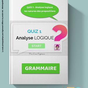 Mes fiches faciles QUIZ interactif Analyse Logique - Les natures des propositions